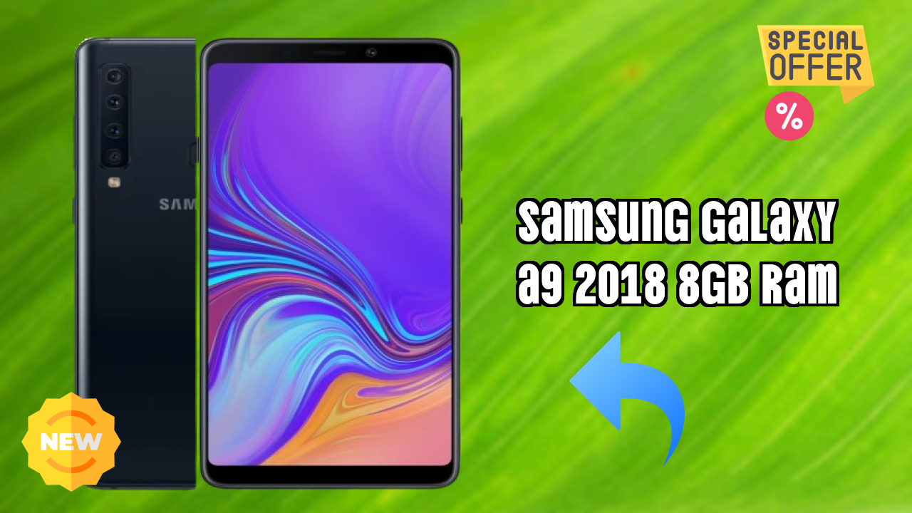 Samsung Galaxy A9 2018 8GB RAM Price Analysis: ₹14,999 Value for Money?